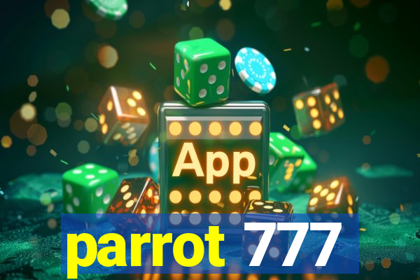 parrot 777
